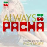 RICH MORE: ALWAYS PACHA vol.20