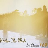 #69 - WITHIN THE MODE