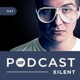 UKF Music Podcast #47 - Xilent in the mix
