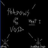 Shadows In The Void #1