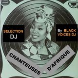 SESSION DJ hommage aux CHANTEUSES D'AFRIQUE by BlackVoicesDJ (Besançon)