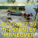 Podkazt 49. The Stanley Maneuver
