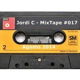 Jordi C - MixTape #017 - Agosto 14'