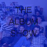 The Album Show 17th February