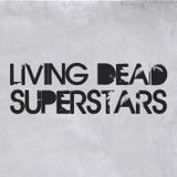 #5 - Living Dead Superstars