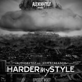 HARDERmySTYLE Podcast 007 | Presented | Audiobytez vs. Stylecreator