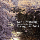 Spring mix 2014 - Ken Hiwatashi