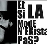 Et si la mOde n existait pas ?