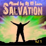 SALVATION VOL 3 - Mixed by Dj El Loco