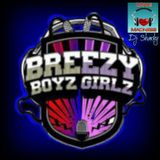 Best Of Breezy Boyz Girlz