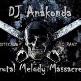 DJ Anakonda - Brutal Melody Massacre 2