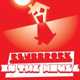 Clubbrock in the House
