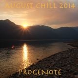 August Chill 2014