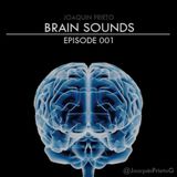 Brain Sounds - Episode 001