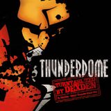Thunderdome Turntablized by Dj DexDen 2012