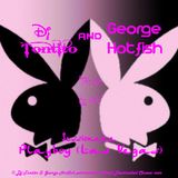 Dj Tontito & George Hotfish sessionaka Playboy (Las Vegas) (1-2-2013)