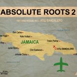 "Absolute Roots N°2" Roots-Reggae Mix By Atili B.