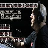 Charlie Hawk Live at rdelectroworld.com - Friday Night Show (nov.11-11)