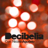 Decibelia con Nicolas Agudelo - Episodio 11