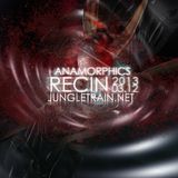Recin - Anamorphics Live On Jungletrain.net 2013 03 12