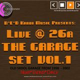 N*E*D Kandi Music Presents Live @ 26a THE GARAGE SET VOL.1