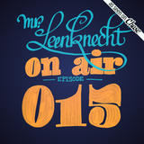 Mr. Leenknecht on air 015 (Romare, Sauce81, Daymé Arocena, Emanative, Kerem Akdag, … )