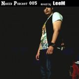 Dj LeeM - Naked Podcast