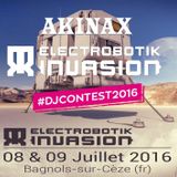 AKINAX - DJ CONTEST ELECTROBOTIK 2016 - WALL-E STAGE - Mix progressive psytrance
