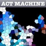 Phonosonics Episode #4 - Act Machine