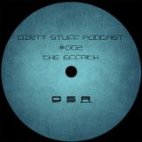 The Effaith - Dirty Stuff Podcast #002 (07.07.2014)