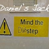 Daniel's Jack - mind the DUBstep