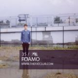 Foamo - The Fat! Club Mix 035