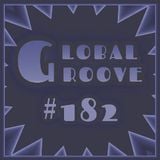 182 Global Groove (13 feb 2013)