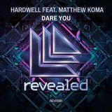 Hardwell ft. Matthew Koma - Dare you (Tony Lai edit)