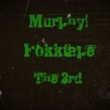 Murphy! - Fokktape the 3rd