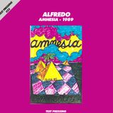 Test Pressing 025 / Alfredo / Amnesia 1989 (Part One)