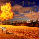 DJ DRES - IN THE MIX (September 29th 2015)