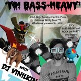Yo! Bass-Heavy