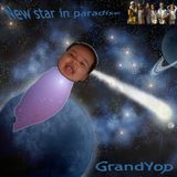 GrandYop - New star in paradise