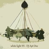 White Light 95 - DJ Apt One