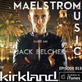 Maelstrom Music Episode 013