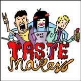 TasteMakers Episode 28: The Hard Goodbye (Best of EXTRAVAGANZA)