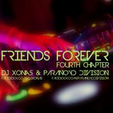Friends Forever (fourth chapter) with Paranoyd Division