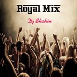 Royal Mix - Ep.27 (Dj ShaHin)