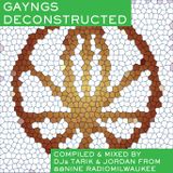 GAYNGS DECONSTRUCTED