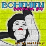 Bohèmien Session #4