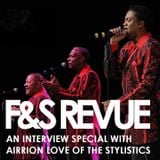 When George Met Airrion: An Interview Special with Airrion Love of The Stylistics
