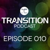 Transition Podcast 010 - Mixed by Arke