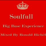 Soulfull Big Base Experience