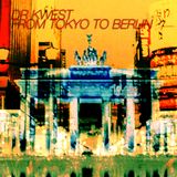From Tokyo To Berlin